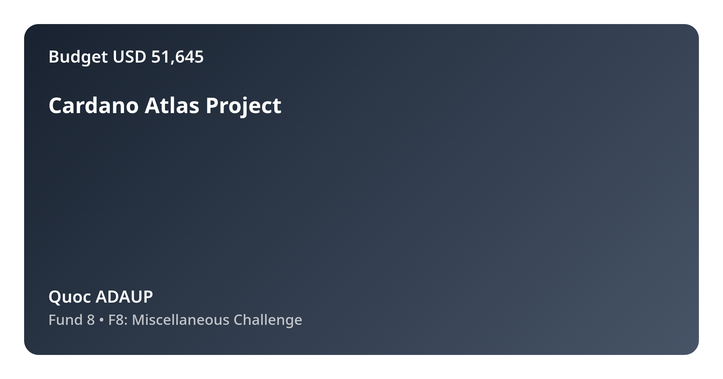 Cardano Atlas Project - Proposal - CatalystExplorer