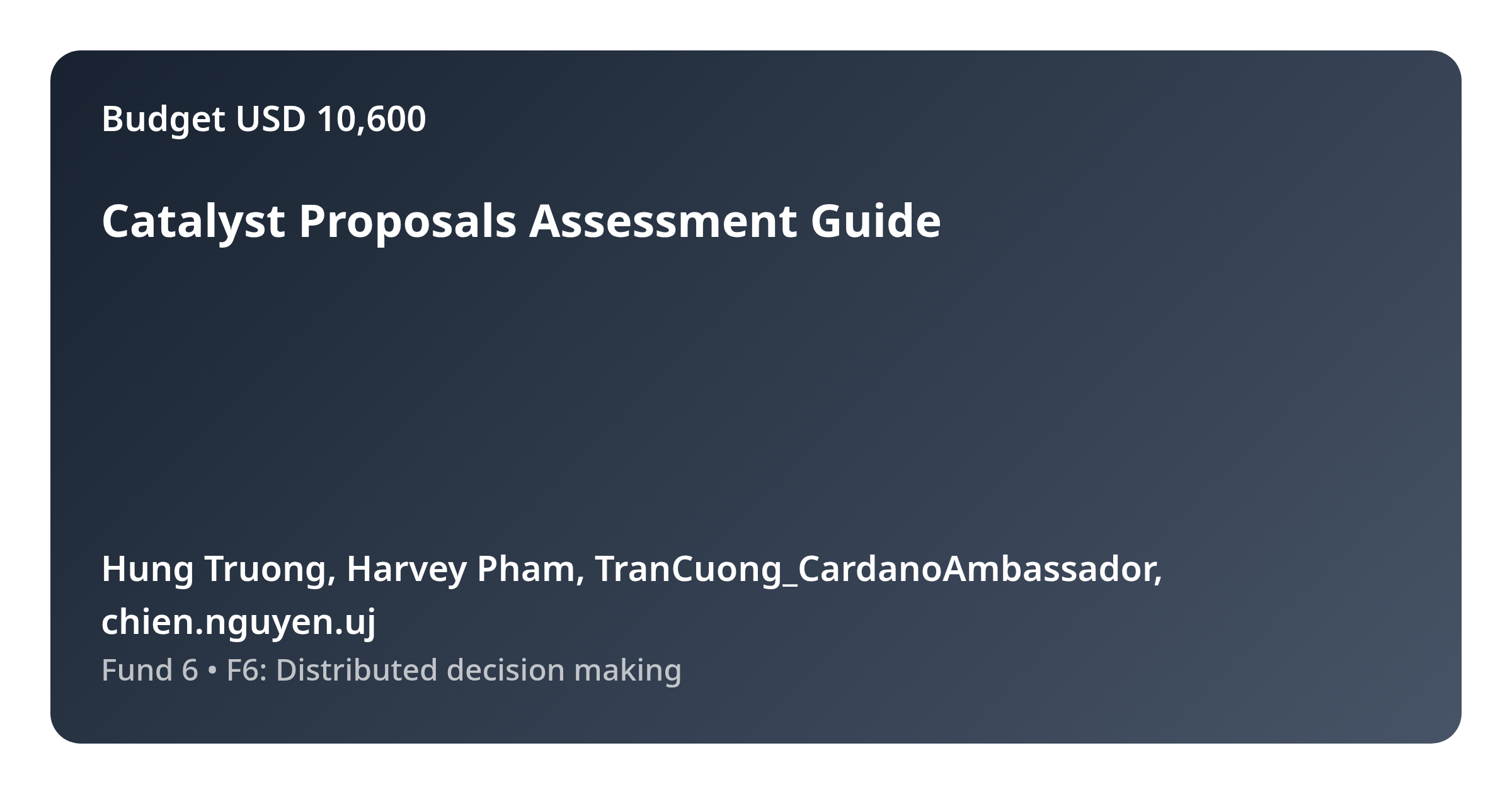 Catalyst Proposals Assessment Guide - Proposal